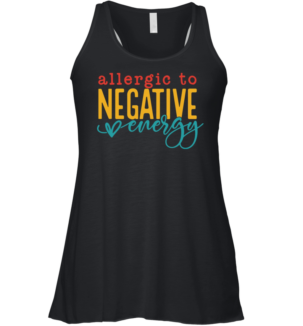 Allergic To Negative Energy Women's Flowy Tank Top