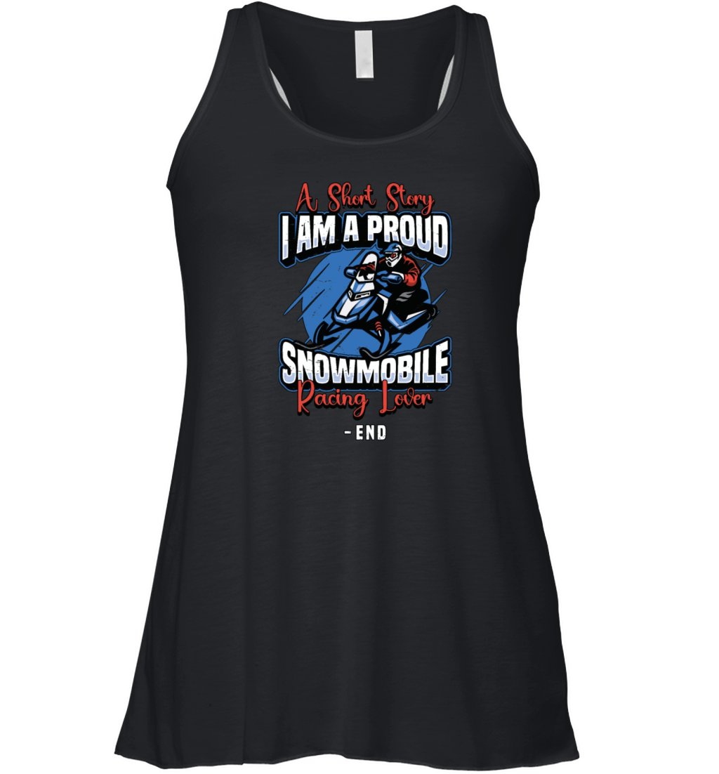 Snowmobile Racing Lover A Short Story Snow Lover Women's Flowy Tank Top