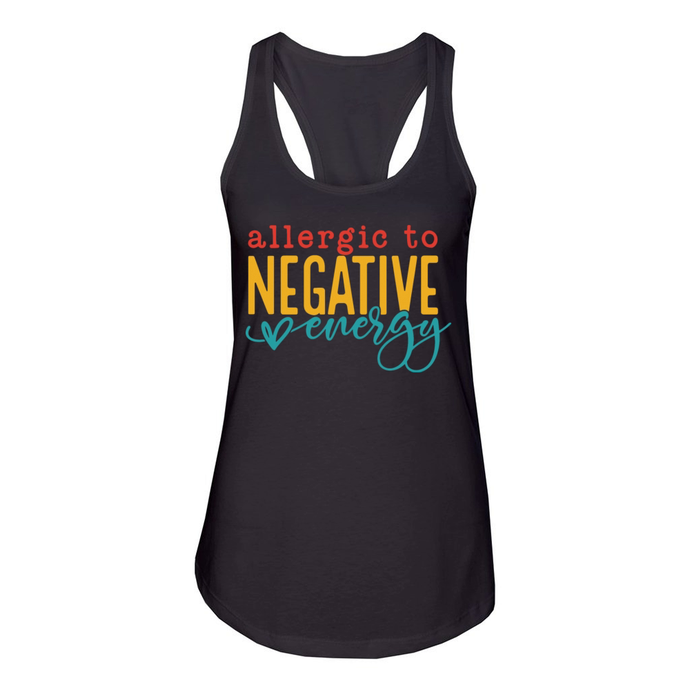 Allergic To Negative Energy Women's Racerback Tank
