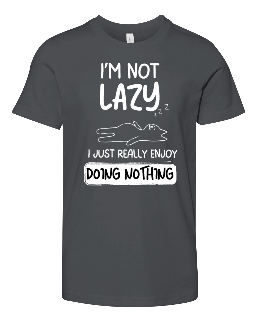 Im Not Lazy I Just Really Enjoy Doing Nothing Youth Unisex Jersey Tee