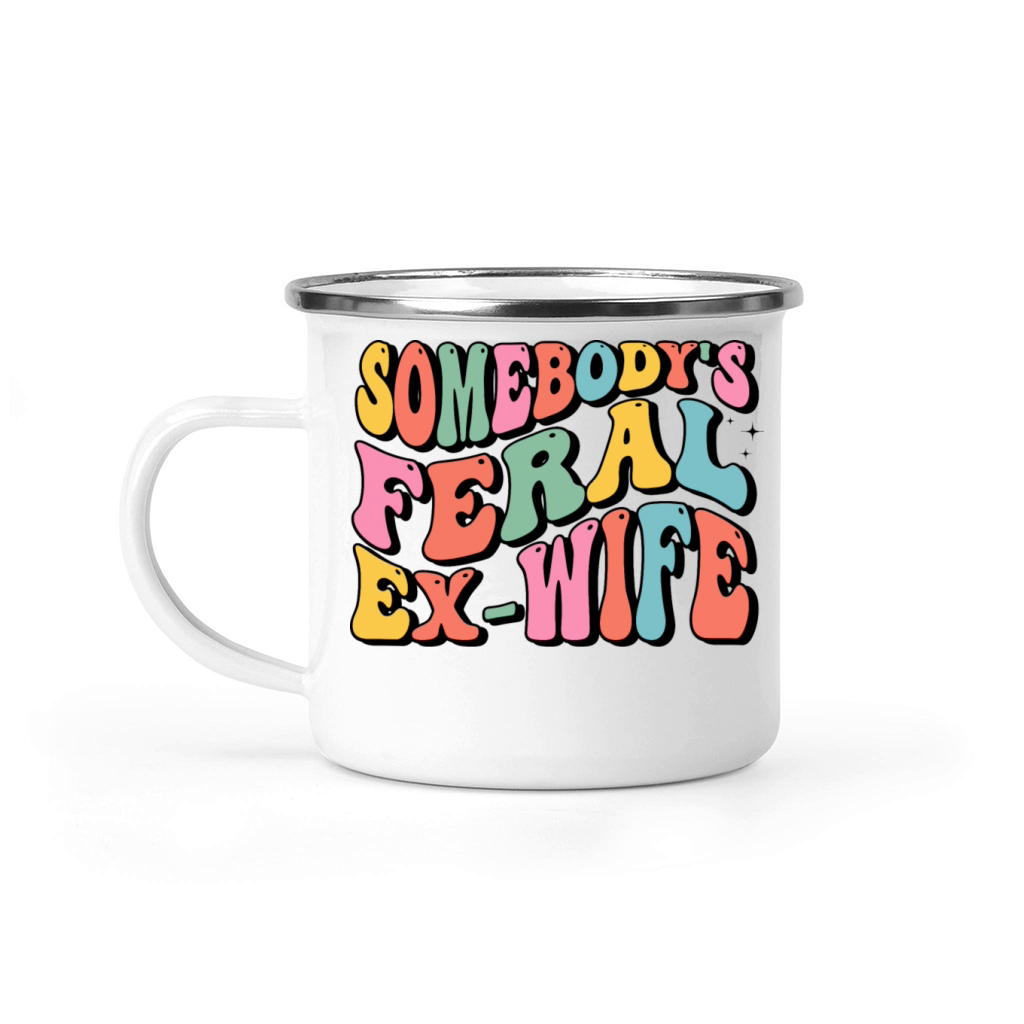 somebodys feral ex-wife Camping Mug