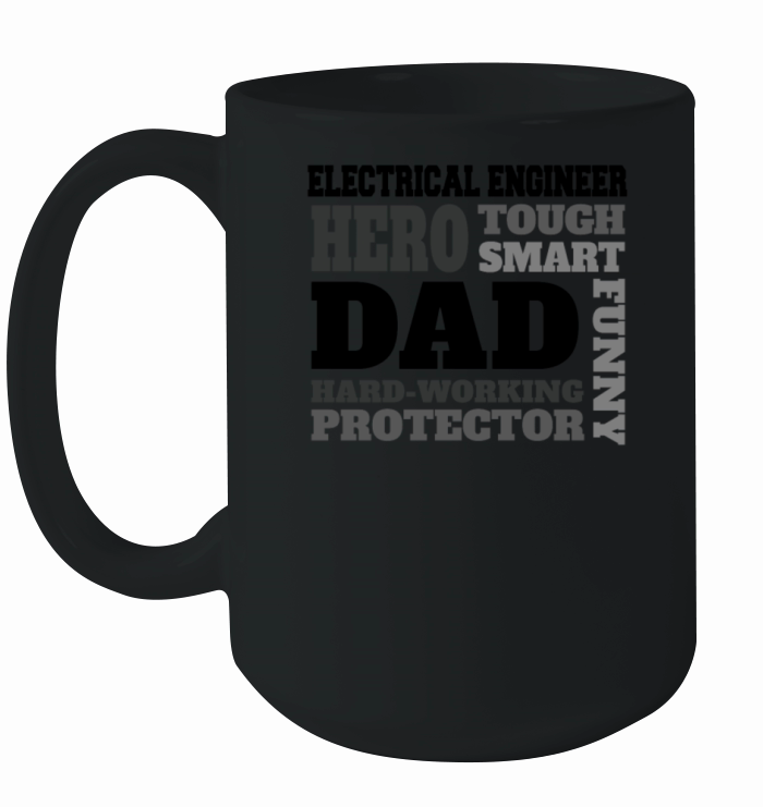 Daddy job funny Quote Dad Electrical Engineer Ceramic Mug