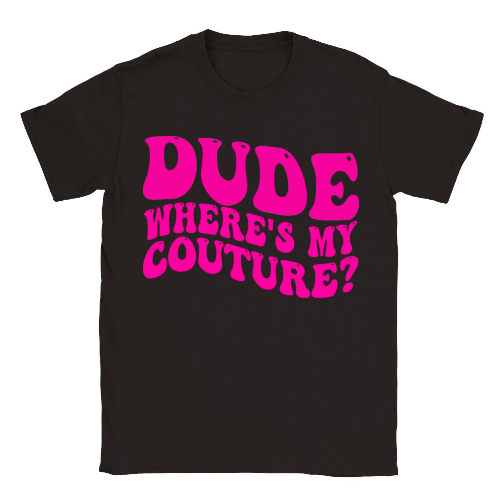 Dude Where s My Couture Dude Wheres My Couture Classic Kids Crewneck T-shirt