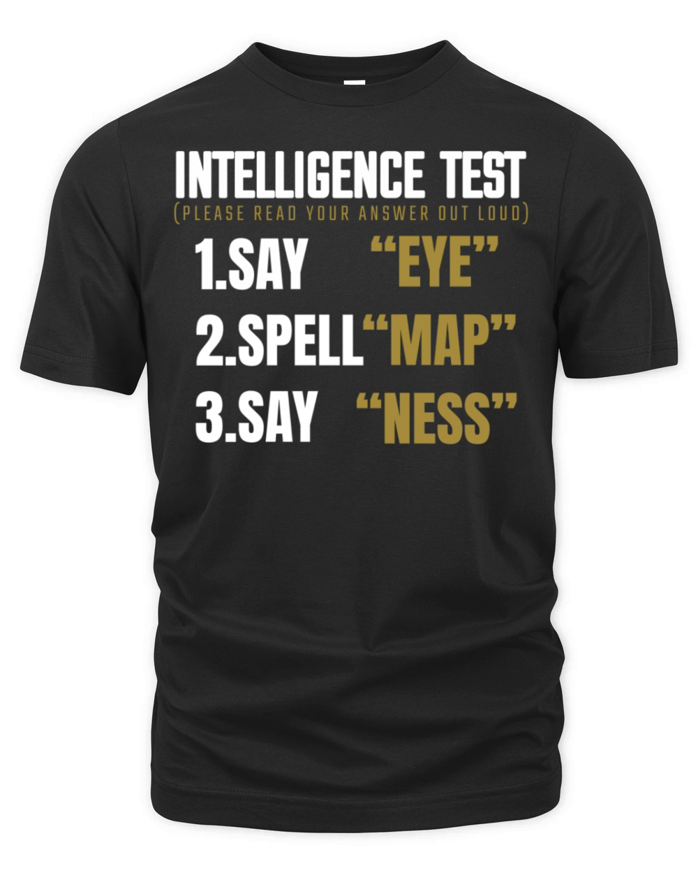 Funny Artifical Intelligence Quote Test Organic Unisex T-shirt