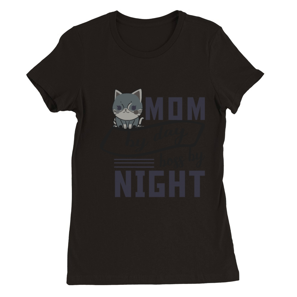 Mom By Day Boss By Night Premium Womens Crewneck T-shirt