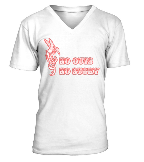 No guts No story V-Neck T-shirt
