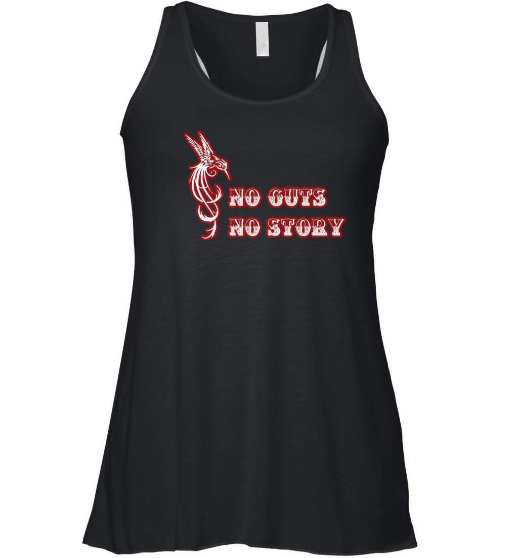 No guts No story Women's Flowy Tank Top