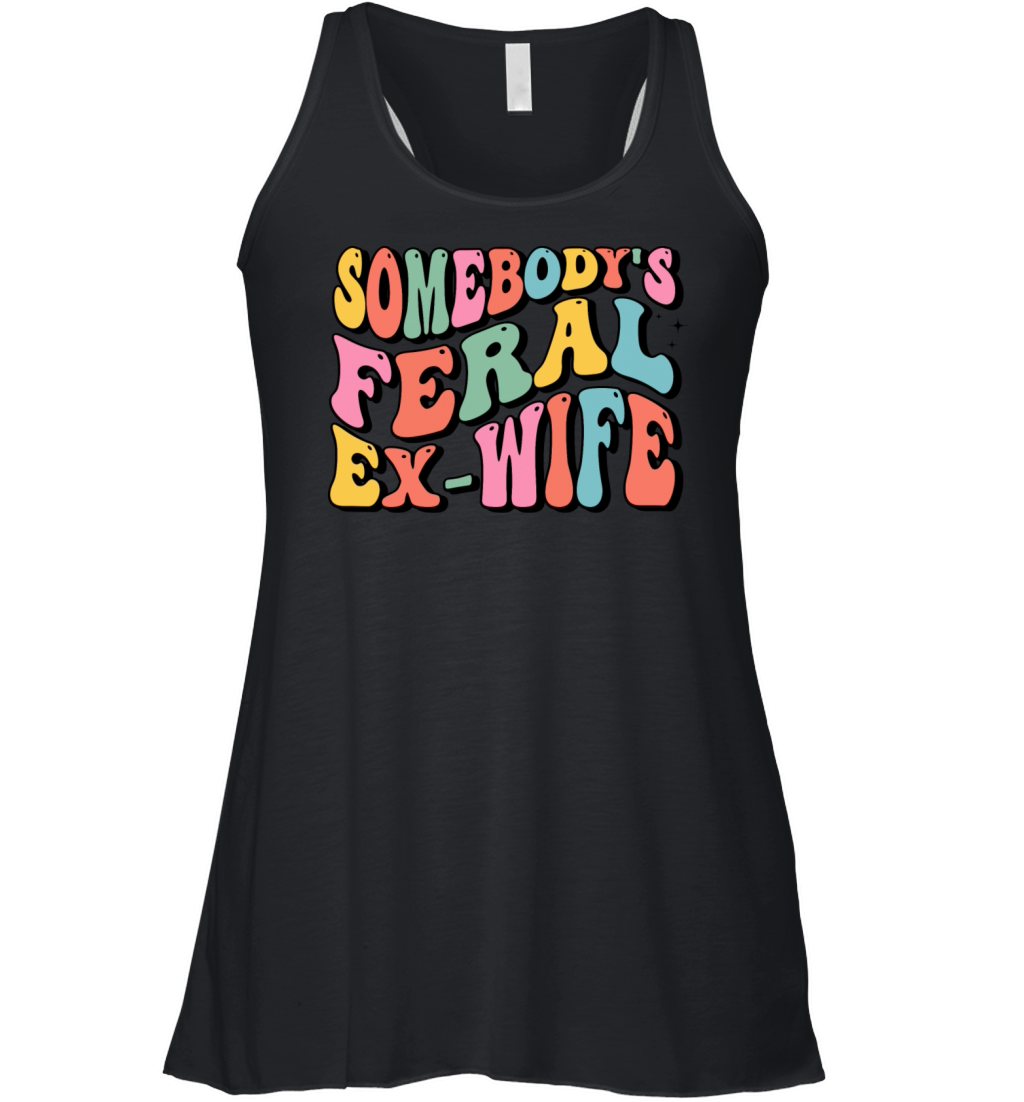 somebodys feral ex-wife Women's Flowy Tank Top