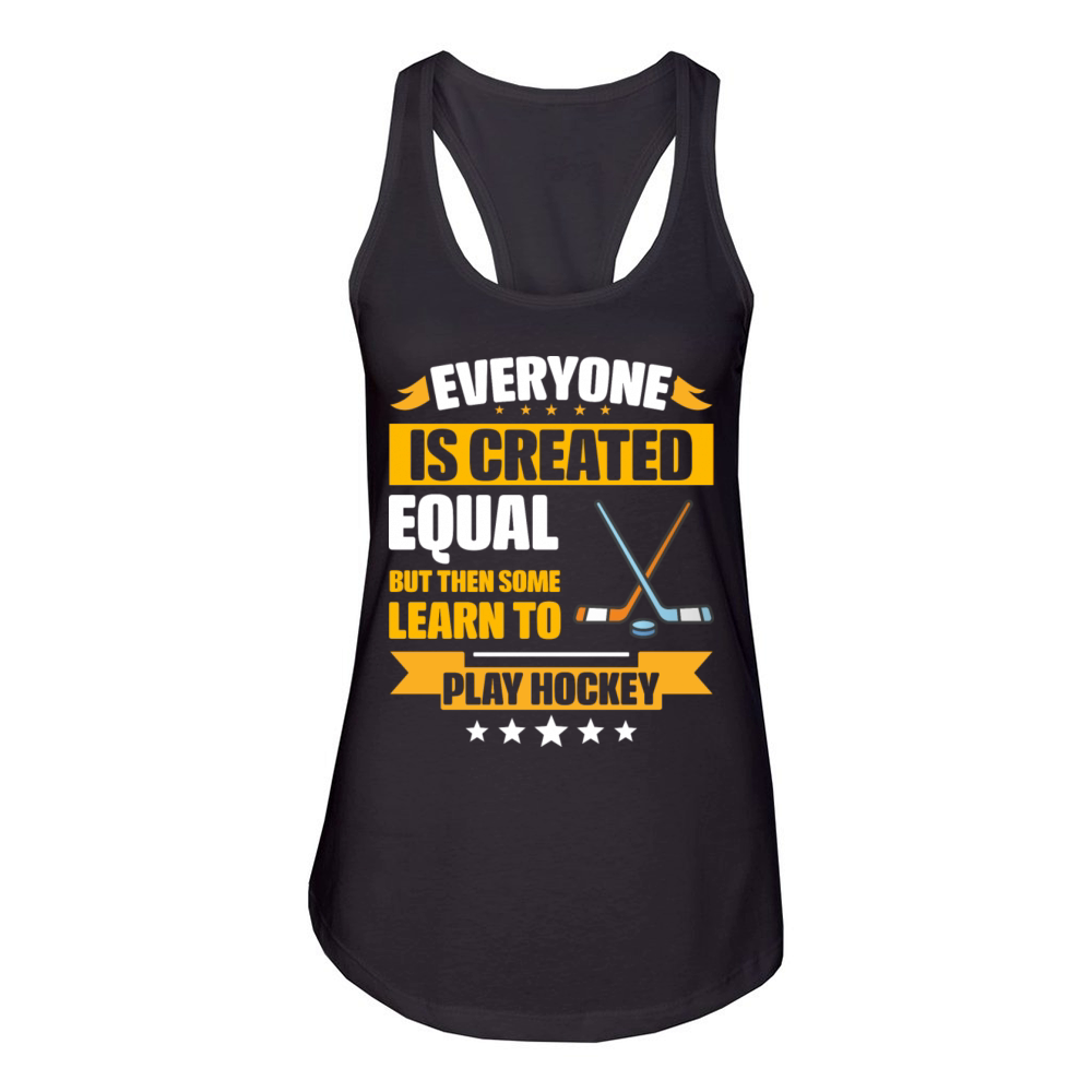 Some Learn To Play Hockey Funny Women's Racerback Tank