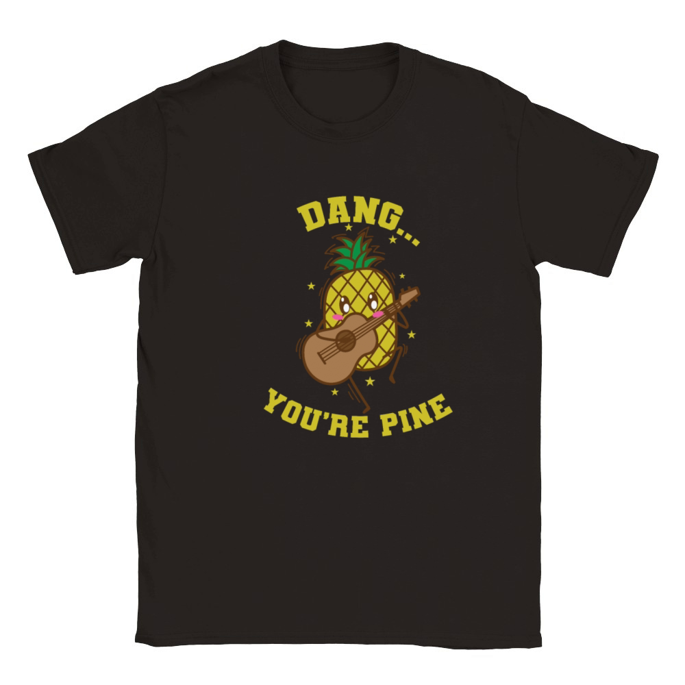 Dang Youre Pine Pineapple Sweet Fruit Tropical Classic Kids Crewneck T-shirt
