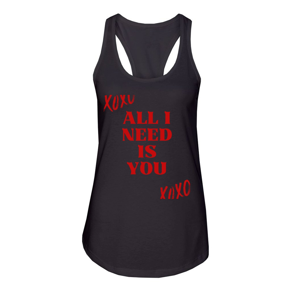 all i need is you Women's Racerback Tank