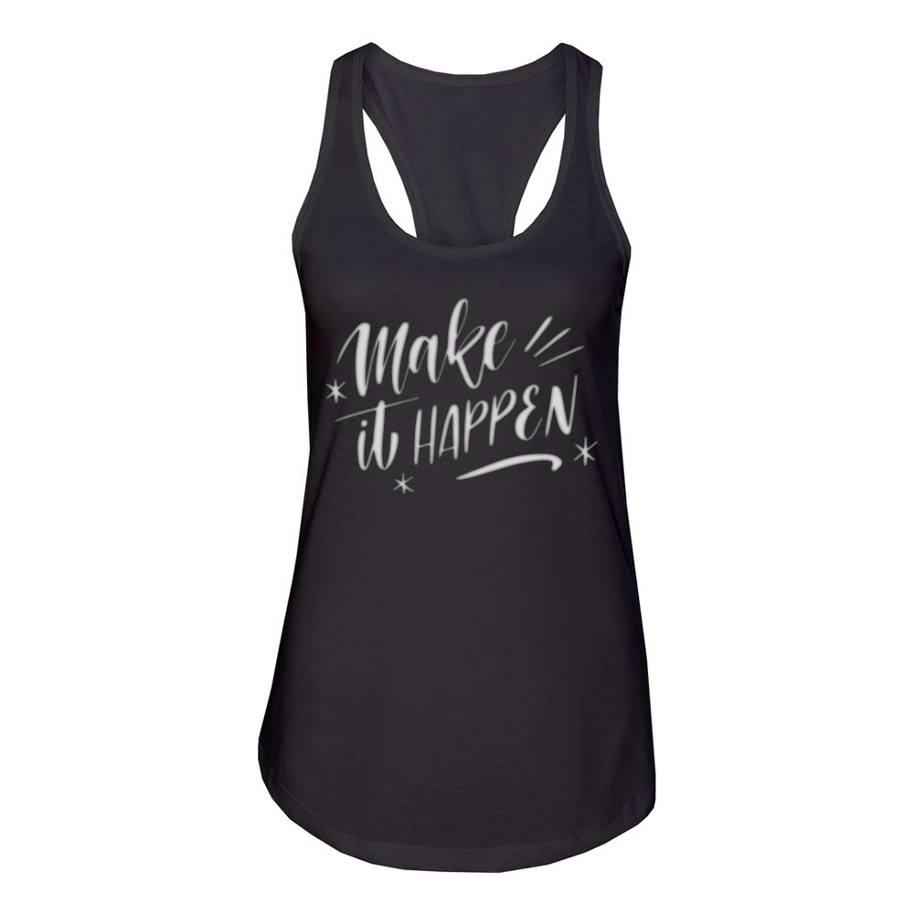 make it happen Women's Racerback Tank