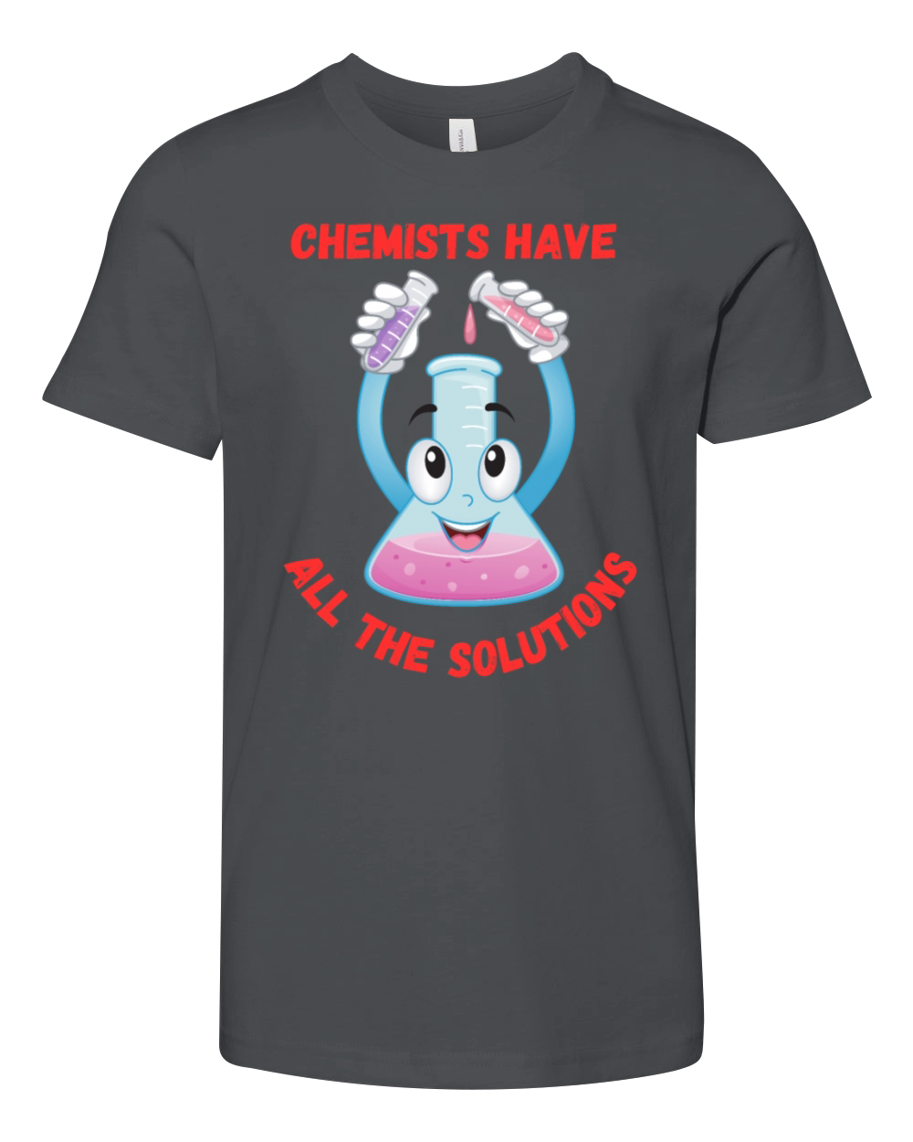 Chemists Have All The Solutions - Funny Quote Youth Unisex Jersey Tee