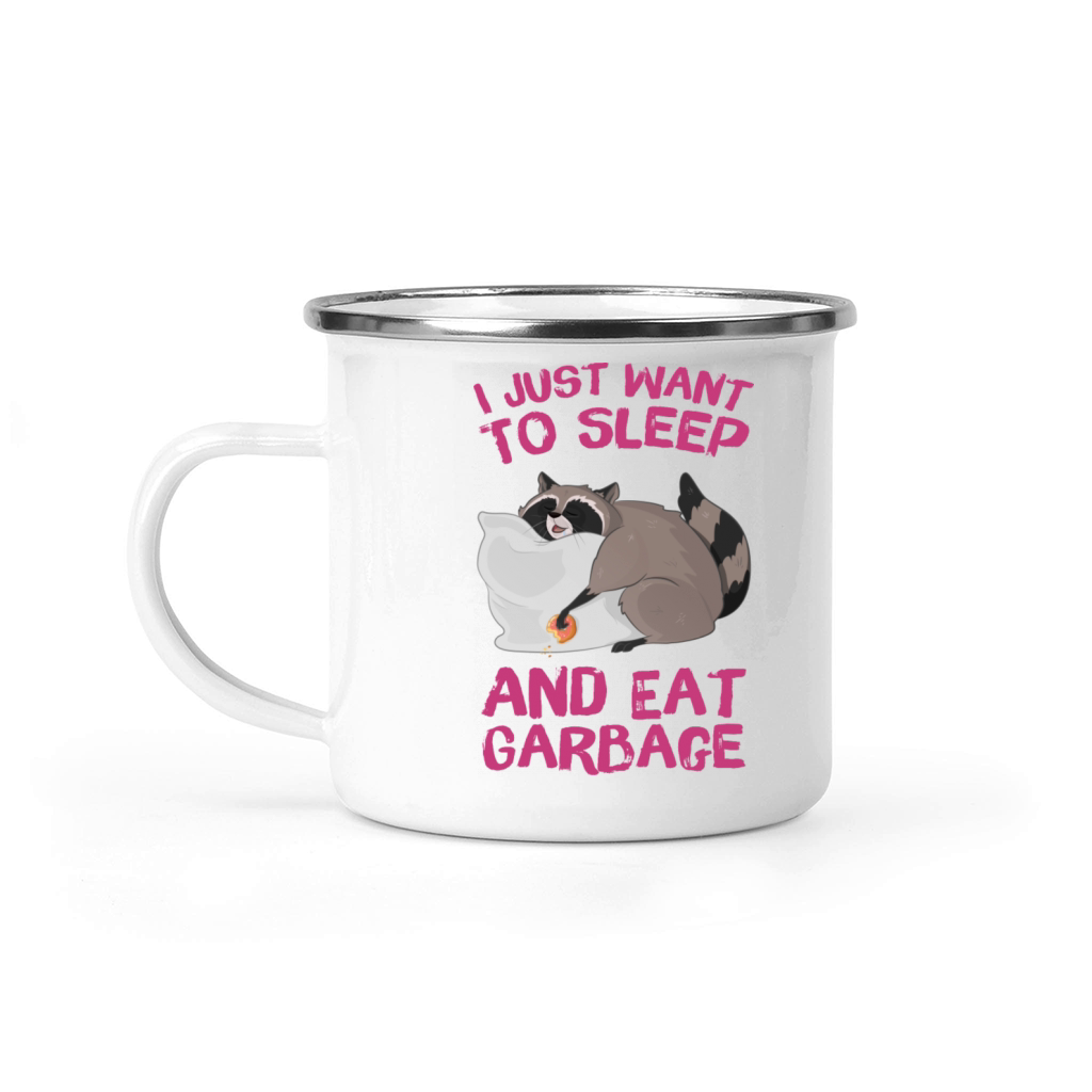 I Just Want To Sleep And Eat Garbage Camping Mug