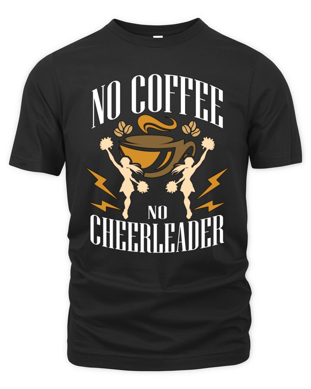 Cheerleader No Coffee No Cheerleading Coffee Lover Organic Unisex T-shirt