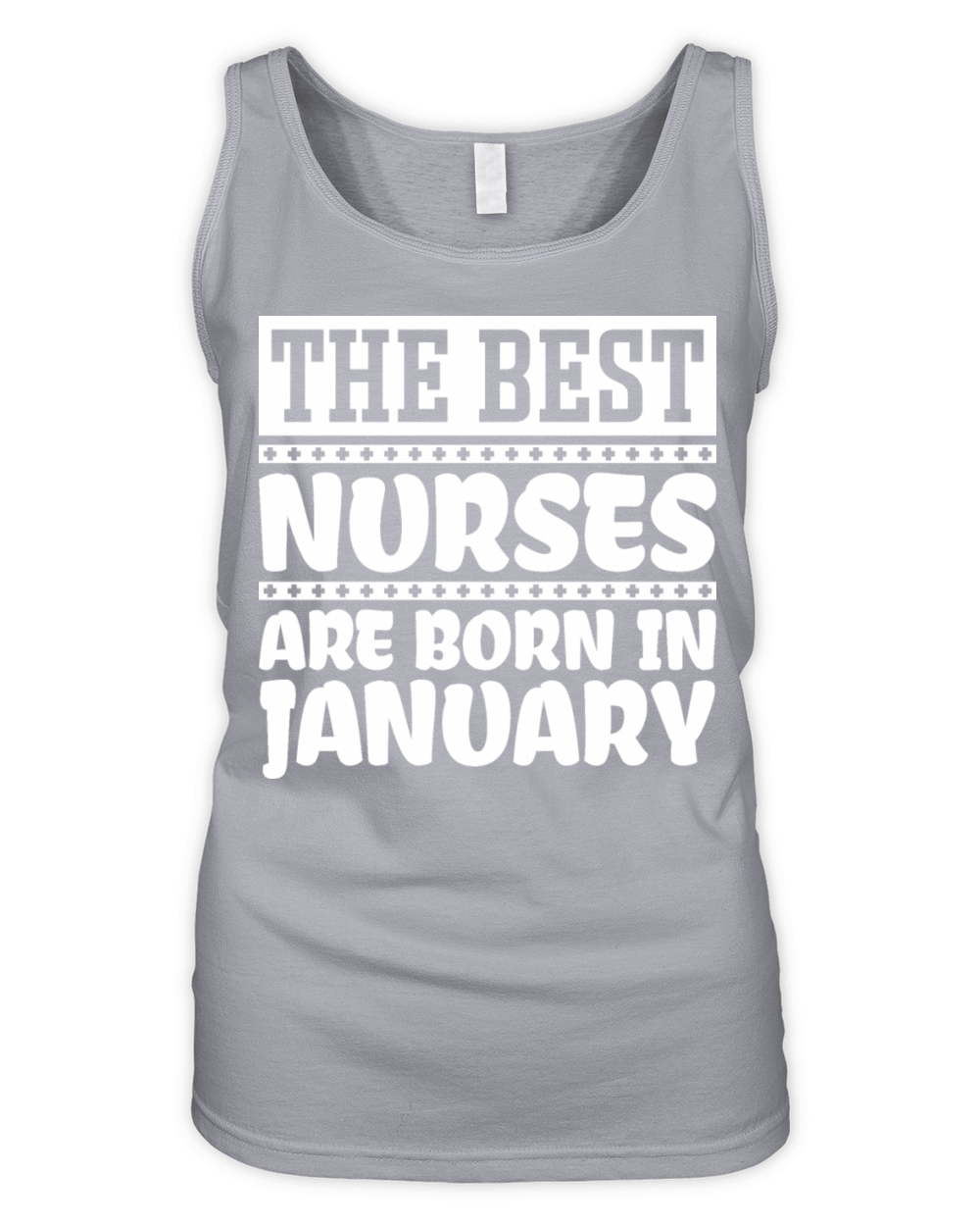 The best nurses are born in January Organic Women's Tank Top
