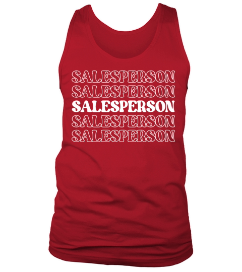 Salesperson Funny Appreciation Quotes Tank Top Unisex