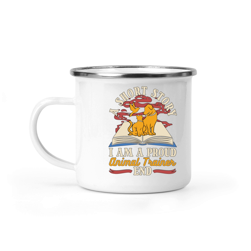 Animal Trainer A Short Story I Am A Veterinarian Camping Mug