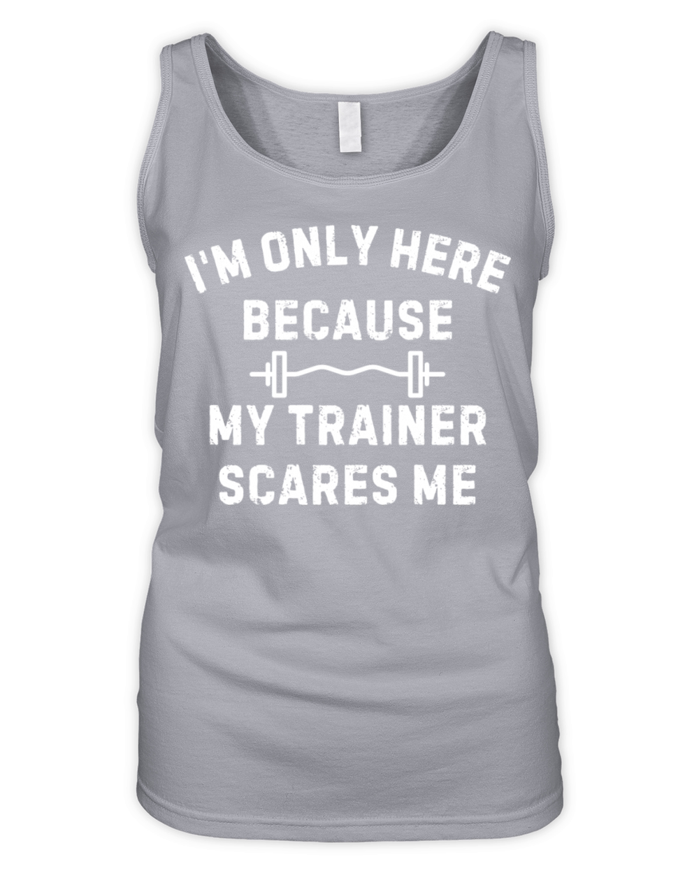 Im Only Here Because My Trainer Scares Me Workout Organic Women's Tank Top