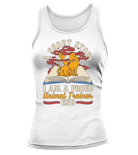 Animal Trainer A Short Story I Am A Veterinarian Tank top Woman