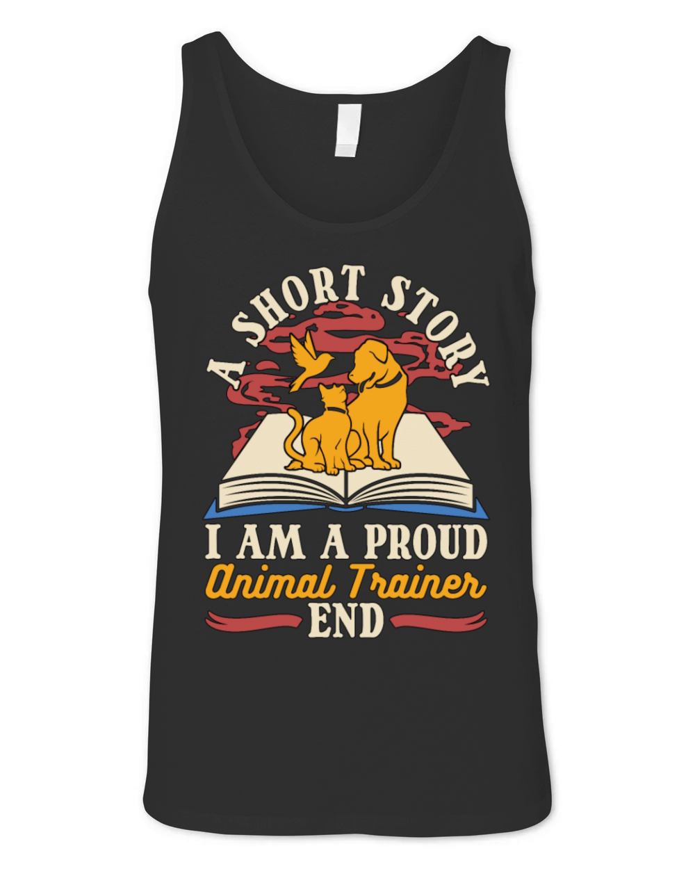 Animal Trainer A Short Story I Am A Veterinarian Unisex Jersey Tank