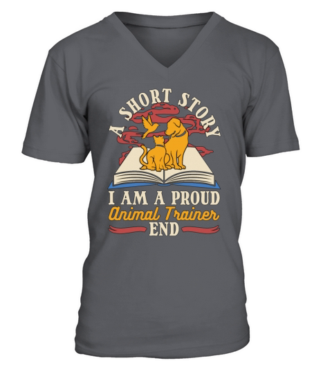 Animal Trainer A Short Story I Am A Veterinarian V-Neck T-shirt