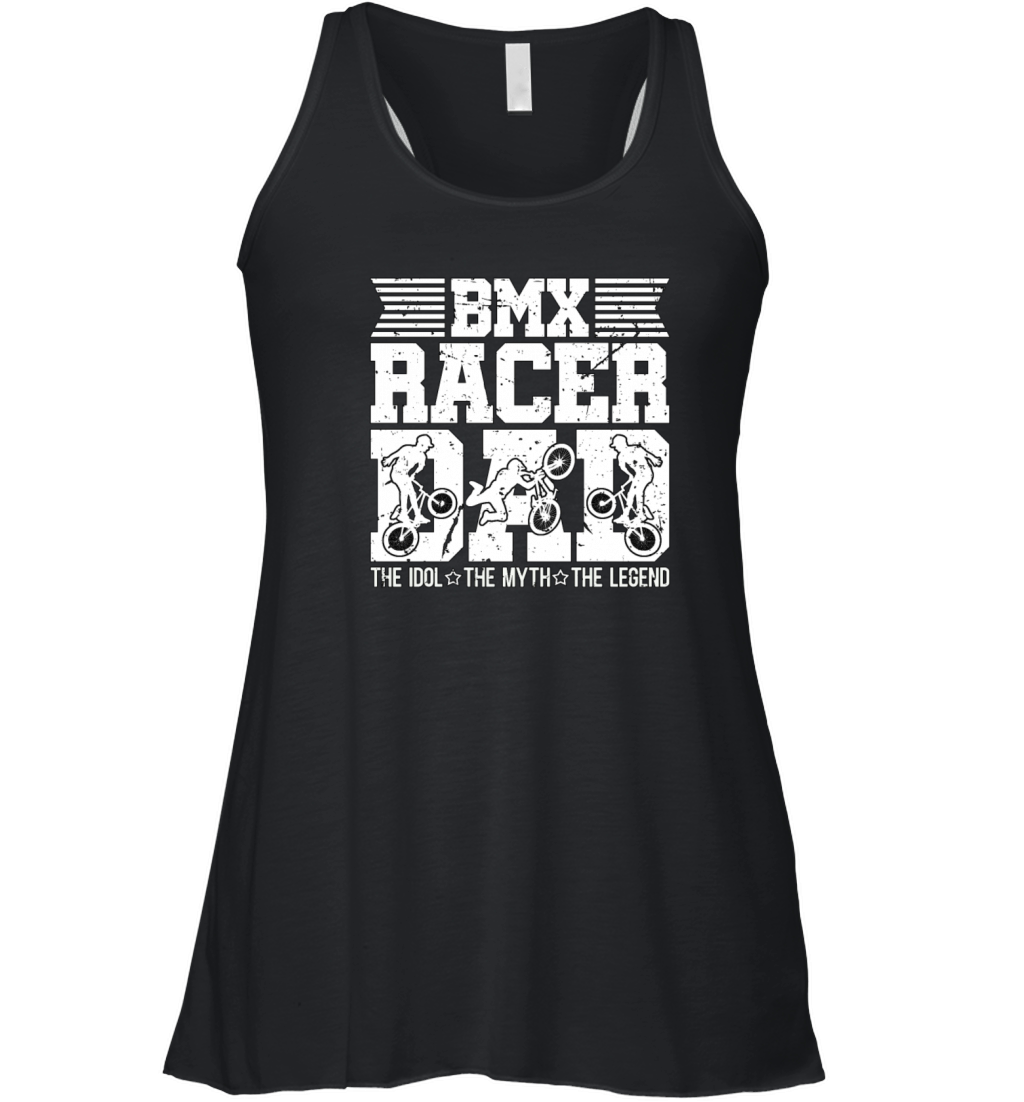 BMX Racer Dad The Idol The Myth The Legend Cyclist Women's Flowy Tank Top