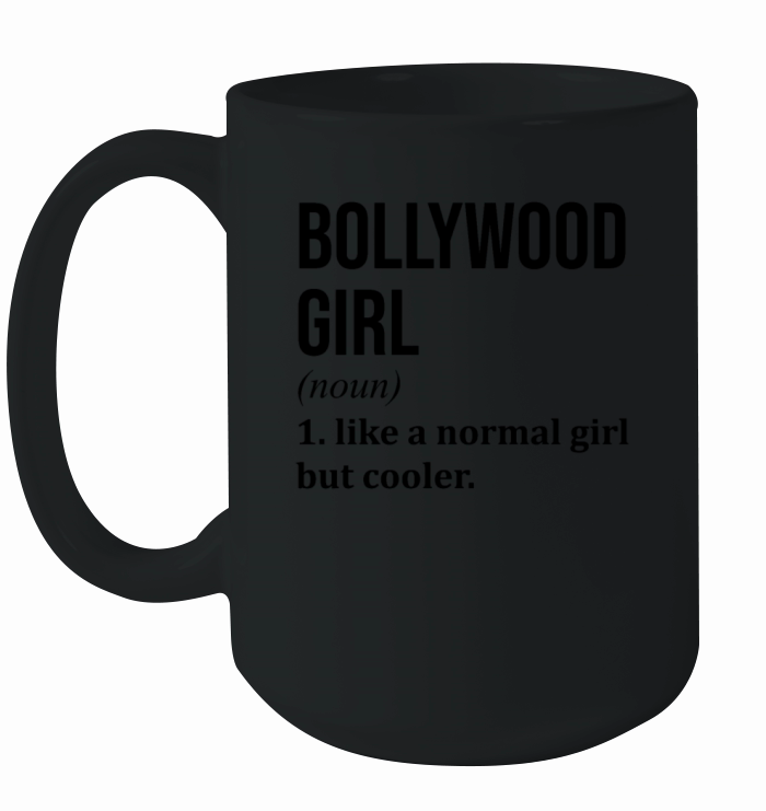 Bollywood Girl Funny Saying Ceramic Mug