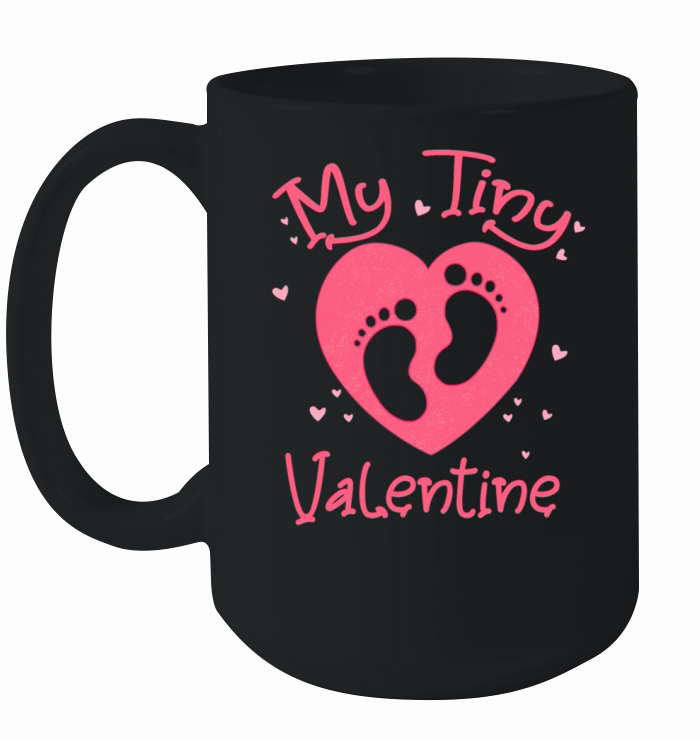 Pregnant Valentines Day My Tiny Valentine Funny Ceramic Mug