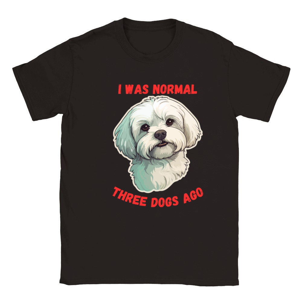 I Was Normal Three Dogs Ago Maltese Funny Quote Classic Kids Crewneck T-shirt