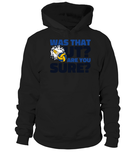Was That Out Player Coach Team Trainer Volleyball Hoodie Unisex