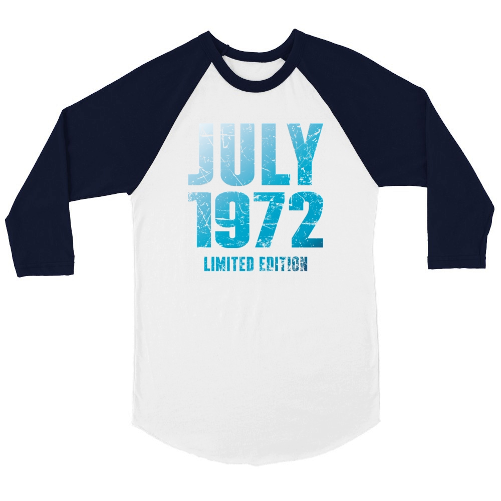 July 1972 Limited Edition Birthday Present Unisex ¾ sleeve Raglan T-shirt