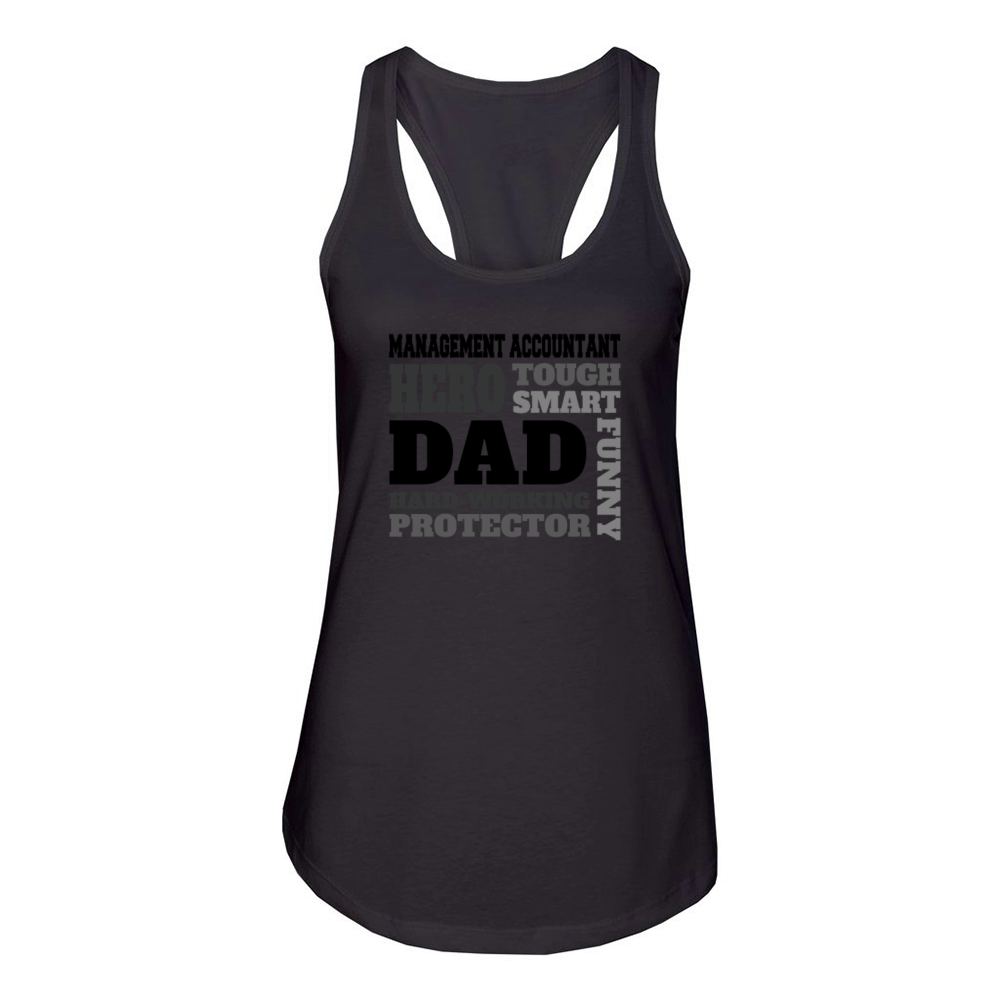 Daddy job funny Quote Dad Management Accountant Women's Racerback Tank