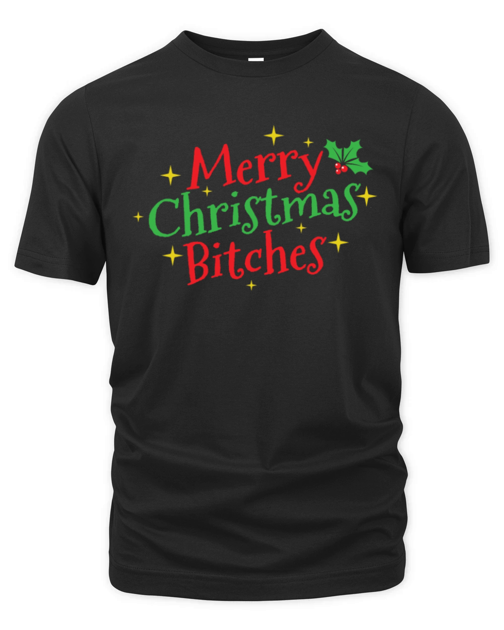 Merry Christmas Bitches Christmas Organic Unisex T-shirt
