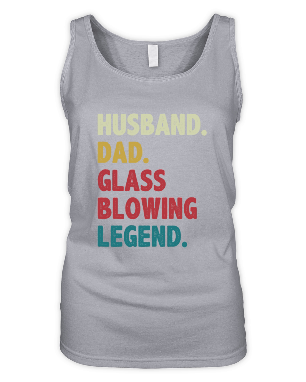 Funny Husband Dad Glass Blowing Legend Glassblower Organic Women's Tank Top