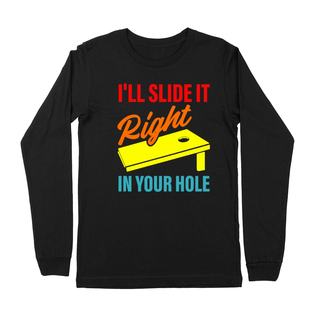 Ill Slide It Right In Your Hole Premium Long Sleeve