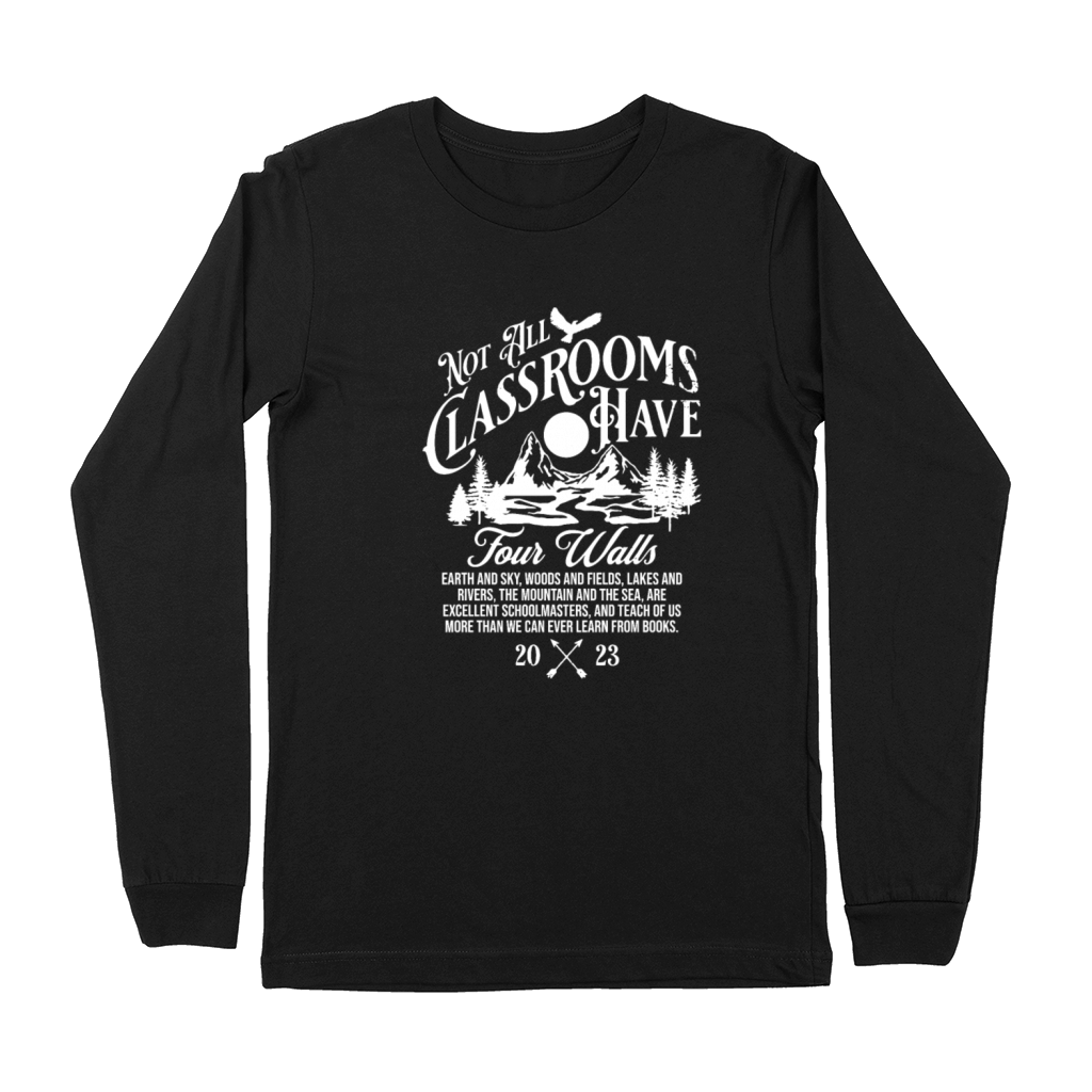 Not All Classrooms Have Four Walls Homeschool Mama Premium Long Sleeve