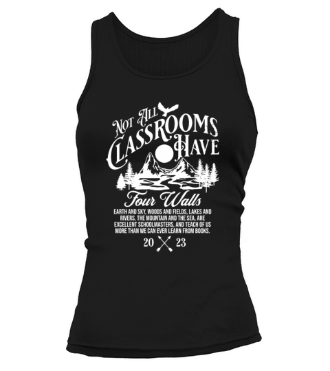 Not All Classrooms Have Four Walls Homeschool Mama Tank top Woman