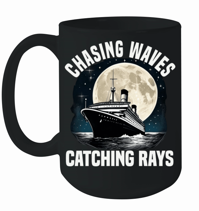 Chasing Waves Catching Rays Cruise Ship Vacation Ceramic Mug