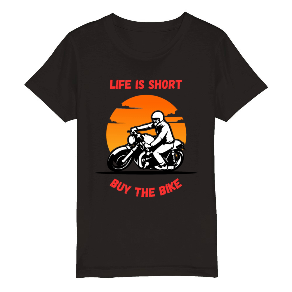 Life Is Short Buy The Bike Funny Quote Organic Kids Crewneck T-shirt