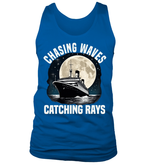 Chasing Waves Catching Rays Cruise Ship Vacation Tank Top Unisex