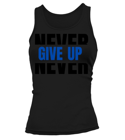 Never Give up Tank top Woman