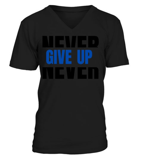 Never Give up V-Neck T-shirt