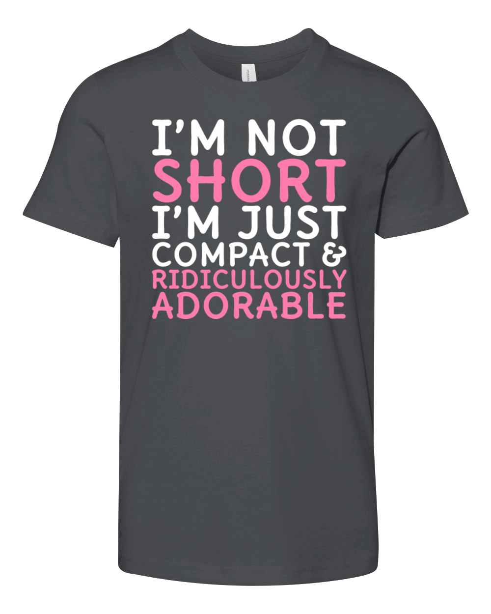 Im not short Youth Unisex Jersey Tee