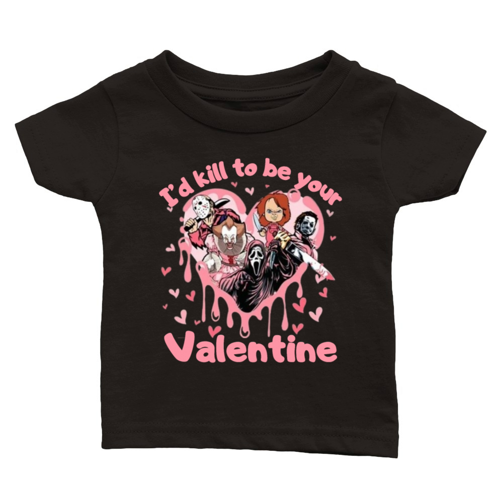 Id To Be Your Valentine Horror Movie Lover Classic Baby Crewneck T-shirt