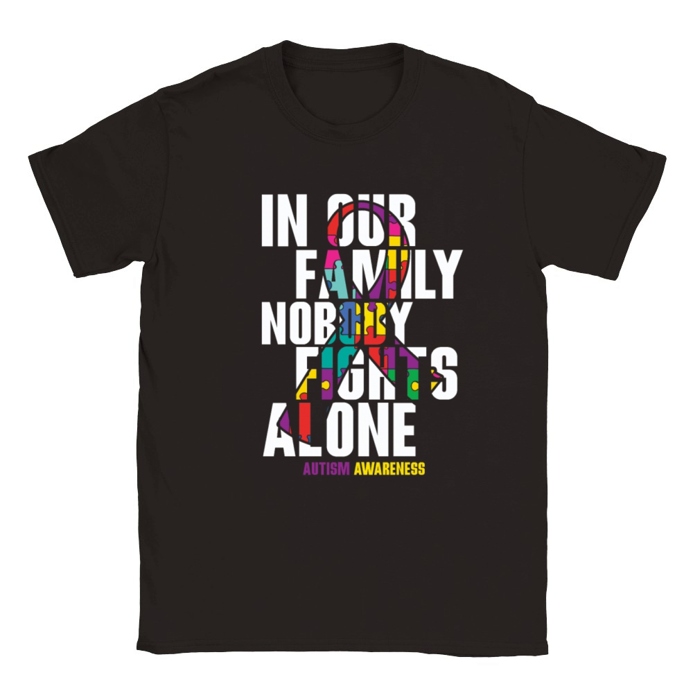 Autism Awareness In Our Family Nobody Fights Alone Classic Kids Crewneck T-shirt