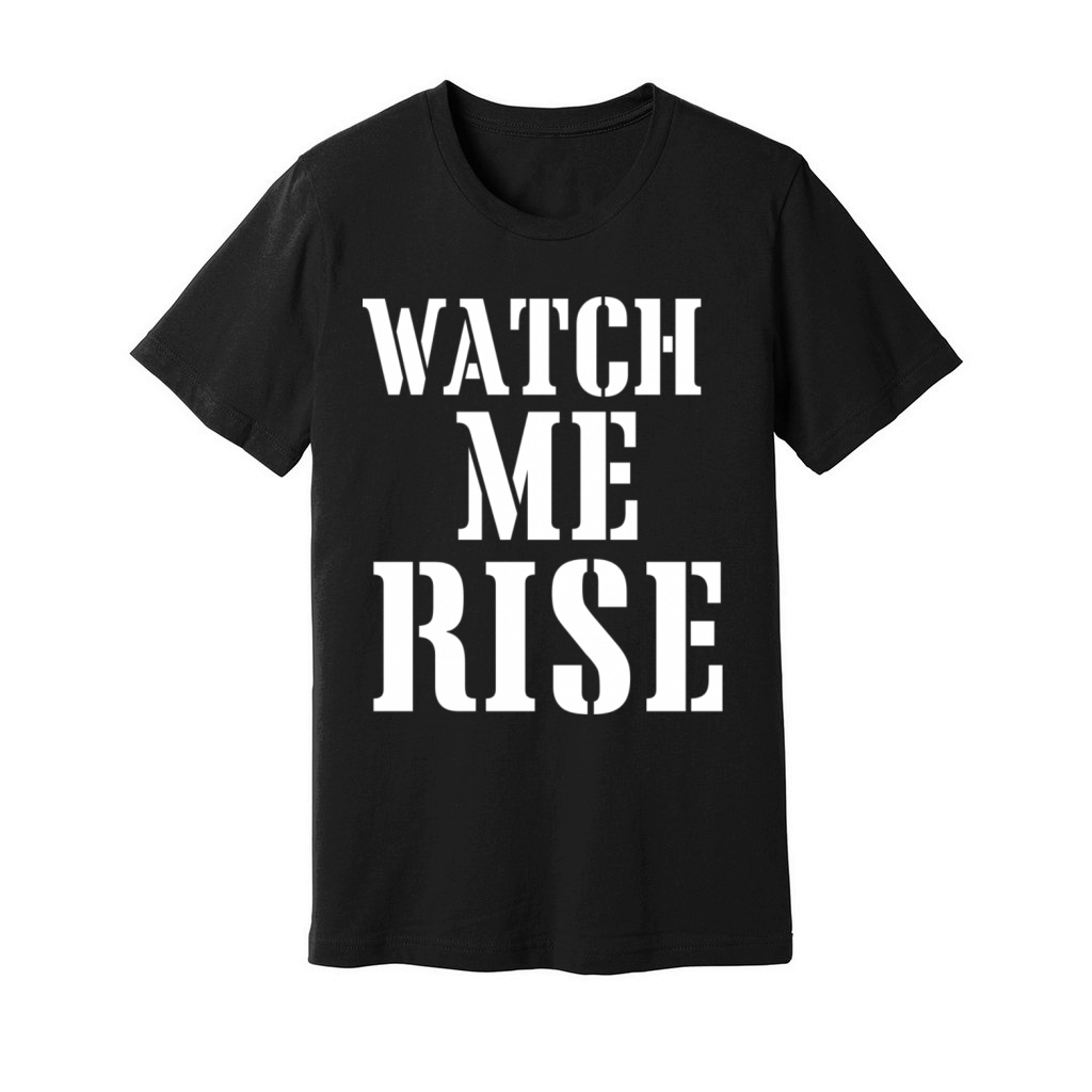 watch me rise 1 Unisex Jersey Tee