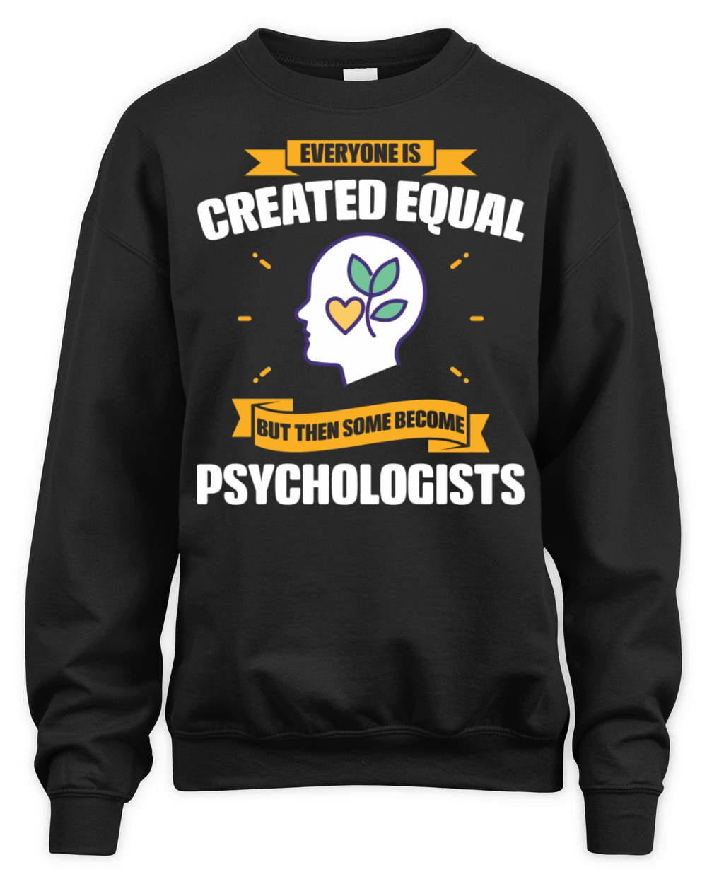 Some Become Psychologists Funny Unisex Premium Crewneck Sweatshirt