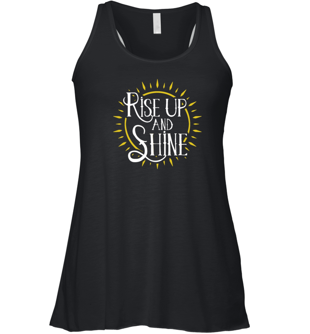Rise up and Shine Women's Flowy Tank Top