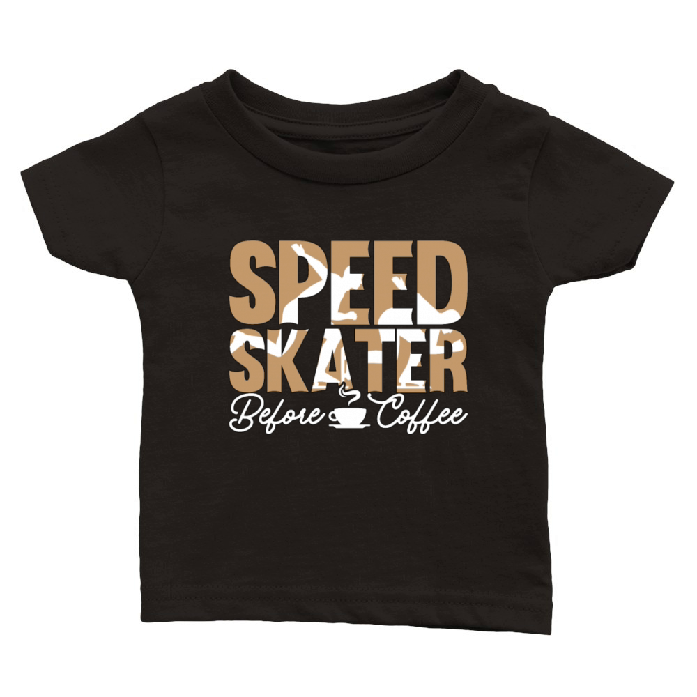 Speed Skater Before Coffee Skating Coffee Lover Classic Baby Crewneck T-shirt